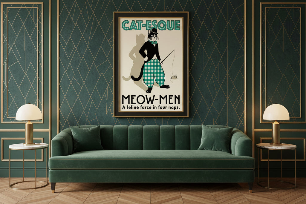 Poster with a cat in formal attire holding a fishing rod, with text 'Cat-esque Meow-Men' on a beige background. Hung in an art deco  setting.